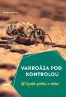 Varroáza pod kontrolou - Wolfgang Ritter 