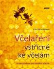 Včelaření vstřícné ke včelám - Gunter Friedman 