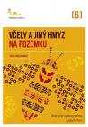 Včely a jiný hmyz na pozemku - Eva Doležalová 