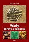 Včely zdravé a nemocné - Dalibor Titěra 