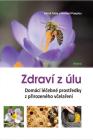 Zdraví z úlu - Almut Tobis a Norbert Poeplau 