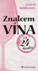 Znalcem vína za 24 hodin - Jancis Robinson 