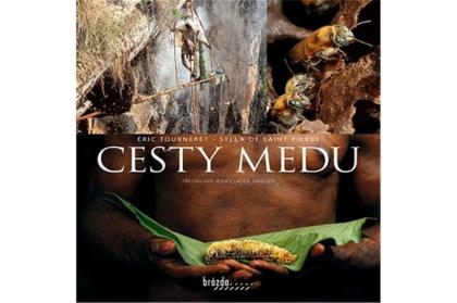 cesty-medu-tourneret-eric-tautz-jurgen-de-saint-pierre-sylla_2445_3876.jpg