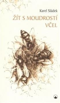 zit-s-moudrosti-vcel-karel-sladek_1167_1009.jpg